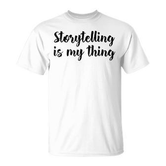 Storytelling Ist Mein Ding Story Telling Folk-Legenden T-Shirt - Geschenkecke