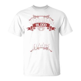 Woodward Blood Runs Through Myeins Last Name Family T-Shirt - Geschenkecke