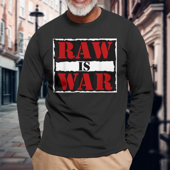 Raw Is War Wrestling Era Famous Quote Vintage 90S Wrestling Long