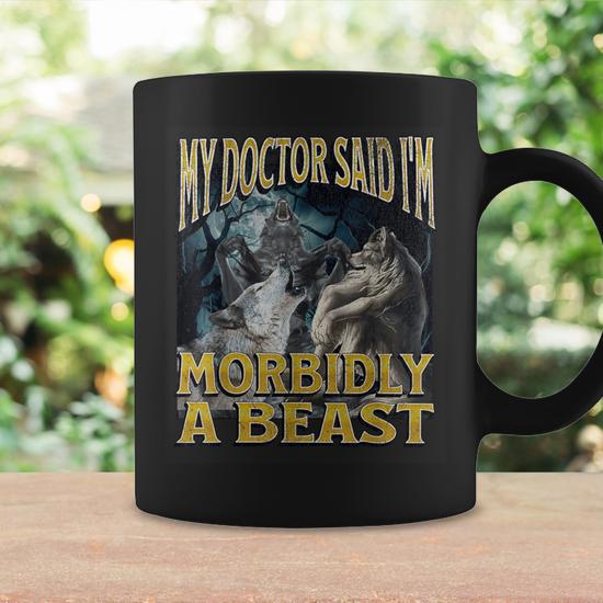 Morbidly A Beast Cringe Alpha Werewolf Wolf Meme Coffee Mug - Thegiftio