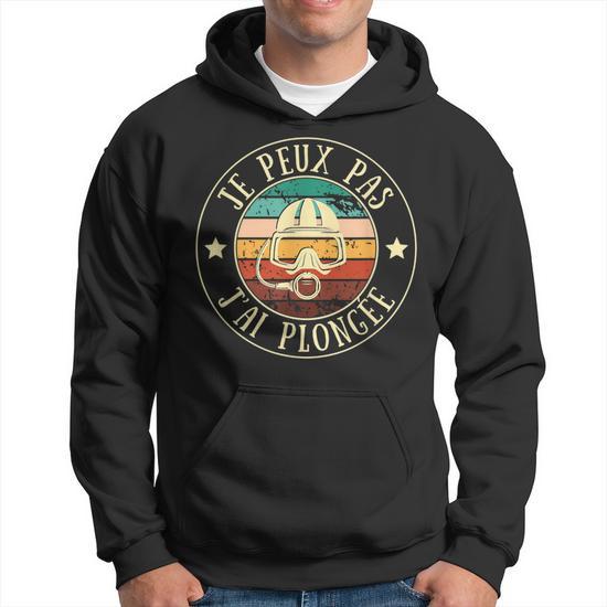 Sweat à Capuche J'Peux Pas J'ai Plongée - Cadeau Humour Plongée Sous-Marine