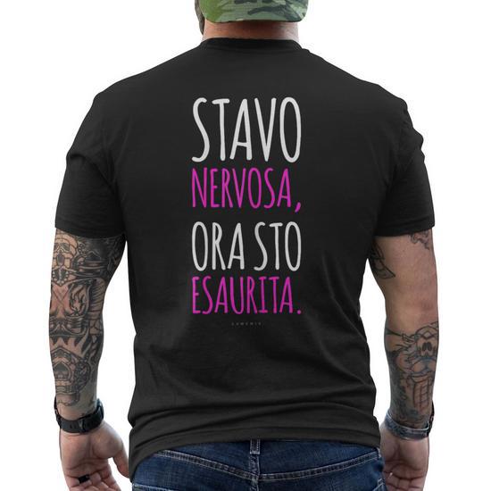 Magliette Divertenti Stavo Nervosa Ora Sto Esaurita T shirt da uomo con stampa posteriore Novitaregali