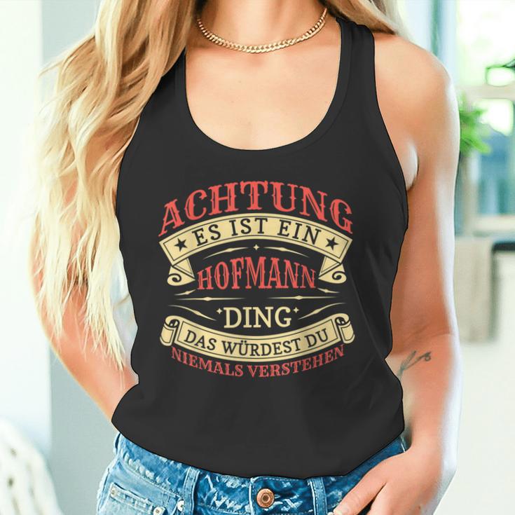 Achtung Es Ist Ein Hofmann Ding Nachname Namensschild Tank Top