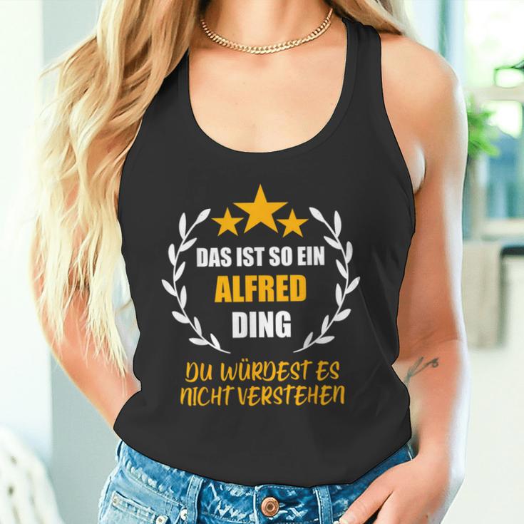 Alfred Das Ist So Ein Alfred Ding Name First Name Fun Tank Top