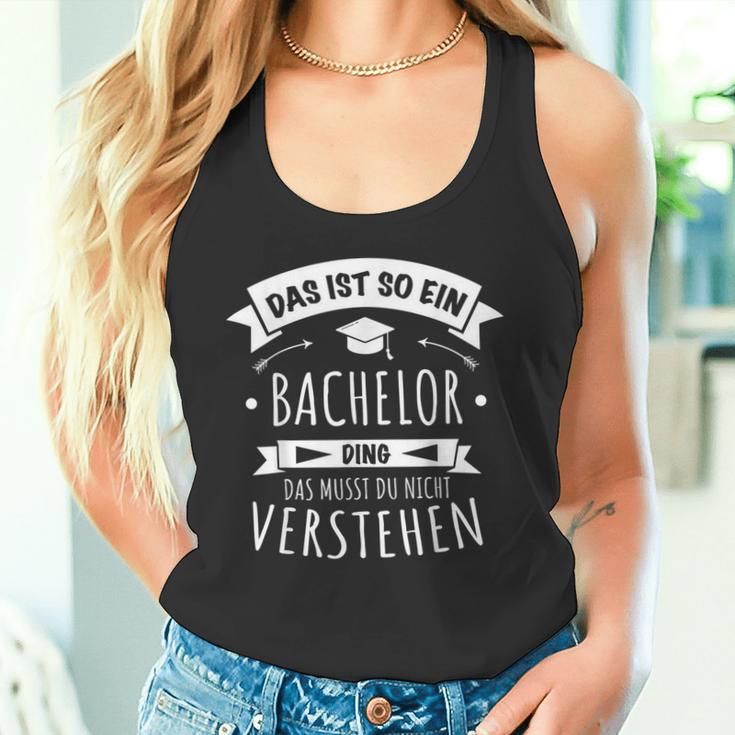 Bachelor Graduation Das Ist So Ein Bachelor Ding Tank Top