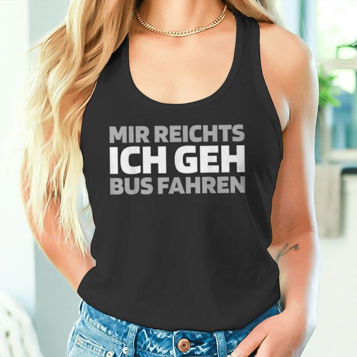 Busfahrer Buslenker Mir Reicht Tank Top