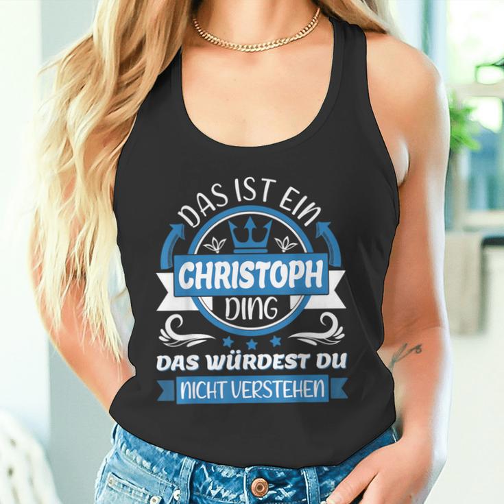 Christoph Name First Name Day Das Ist Ein Christoph Ding Tank Top