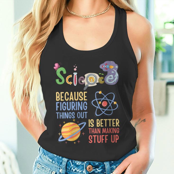 Damen Wissenschaft Weil Es Besser Ist Dinge Herauszufinden Lustiger Lehrer Mit-Ausschnitt Tank Top