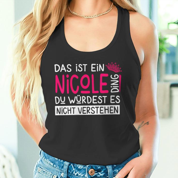 Damenorname Nicole Name Namenstag Spruch Das Ist Ein Nicole Ding Mit-Ausschnitt Tank Top