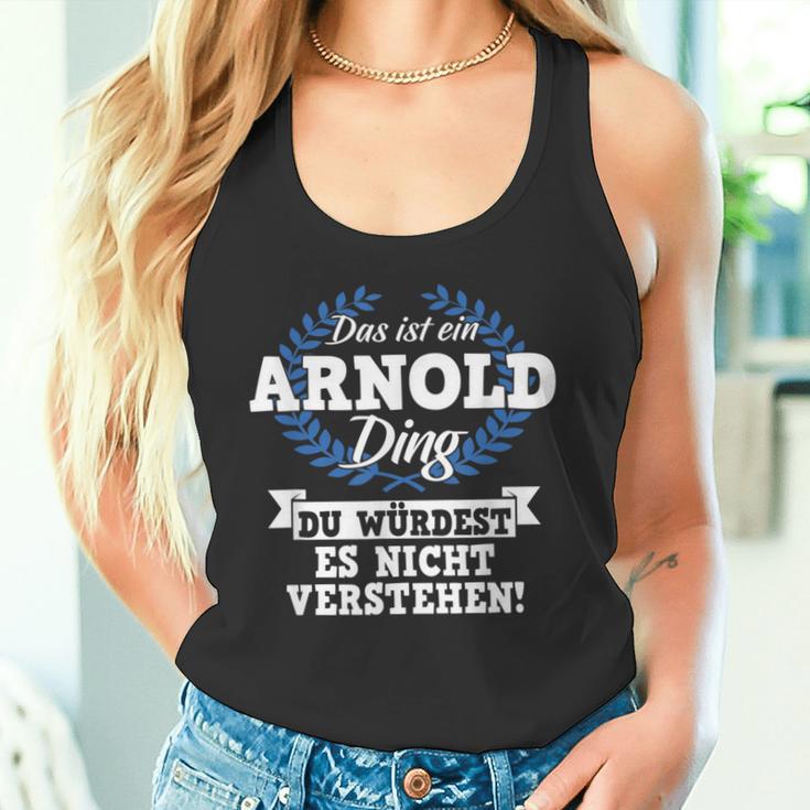 Das Ist Ein Arnold Ding Du Würdest Es Nicht Understand Tank Top