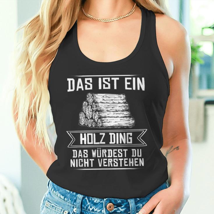 'Das Ist Ein Holz Ding Das Würdest Nicht Understand' Tank Top