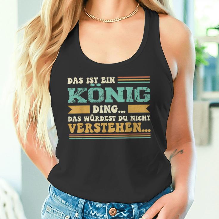 Das Ist Ein König Ding Tank Top