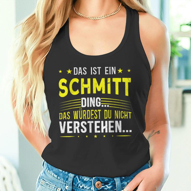 Das Ist Ein Schmitt Ding Spruch Für Familie Schmitt Tank Top