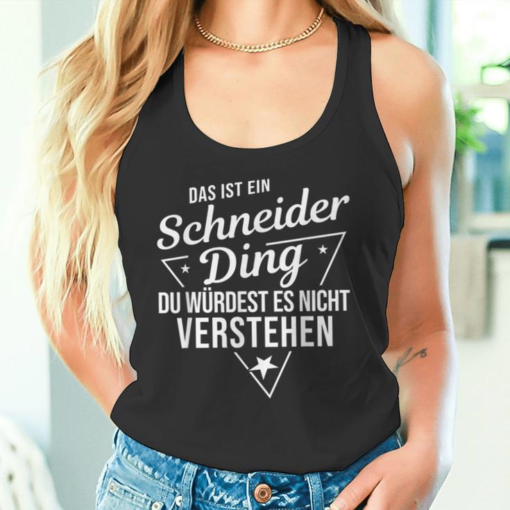 Das Ist Ein Schneider Ding Du Würdest Es Nichterstand Tank Top