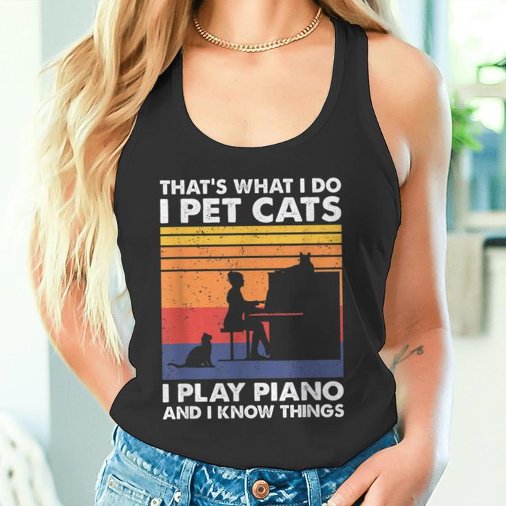 Das Ist Was Ich Mache Ich Streichle Katzen Ich Spiele Klavier Und Ich Weiß Dinge Tank Top