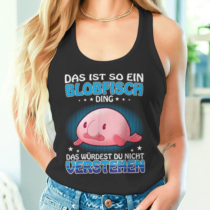 Das Ist So Ein Blobfisch Ding Ugly Blobfisch Tank Top