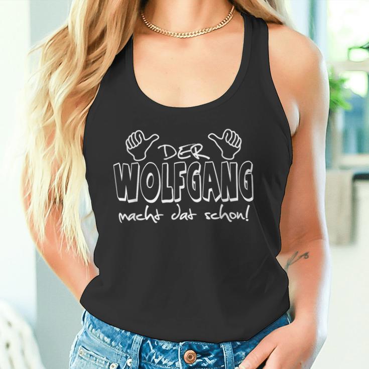 Der Wolfgang Macht Dat Schon First Name In Ruhrpott Tank Top