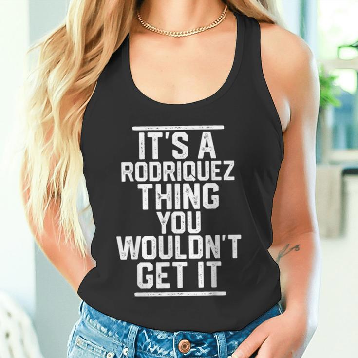 Es Ist Ein Rodriquez-Ding Das Du Nicht Bekommen Würdest Tank Top