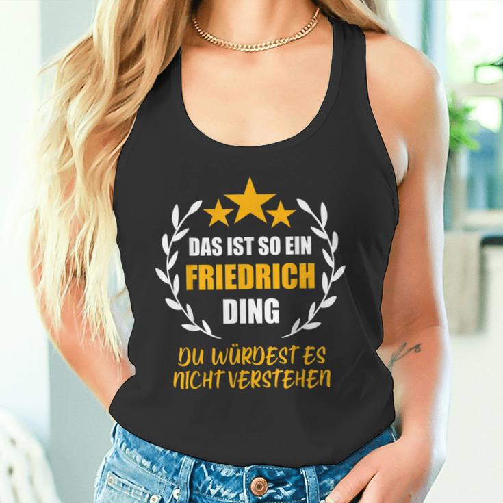 Friedrich Das Ist So Ein Friedrich Ding Name First Name Tank Top