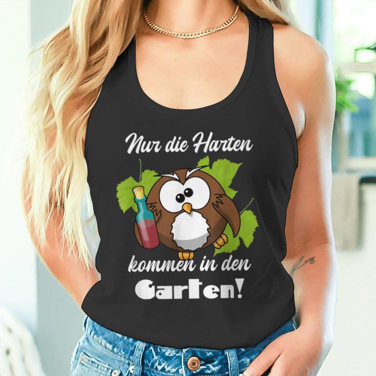 Sayings Nur Die Hart Kommen In Den Garten Tank Top