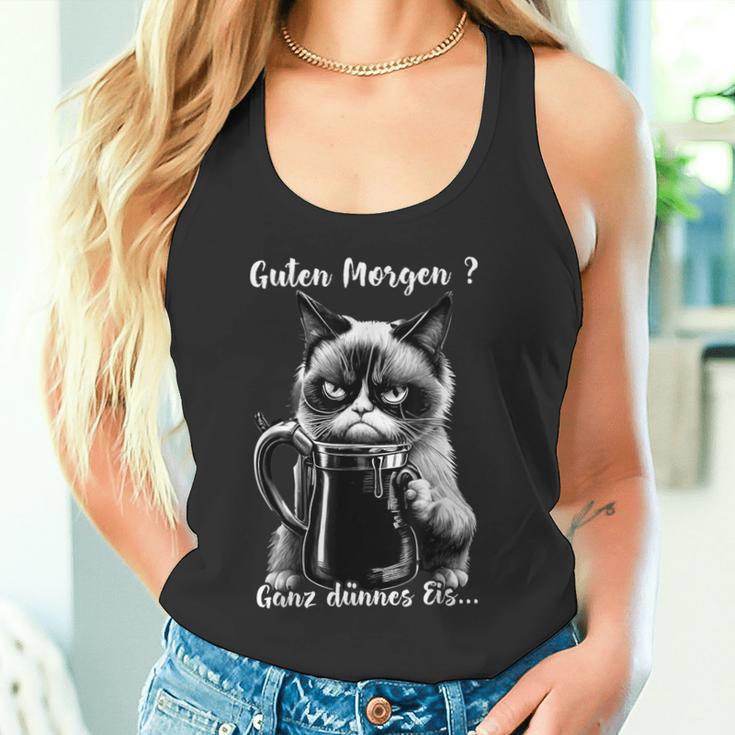 Guten Morgen Ganz Thin Eis Cat Kaffee Tank Top