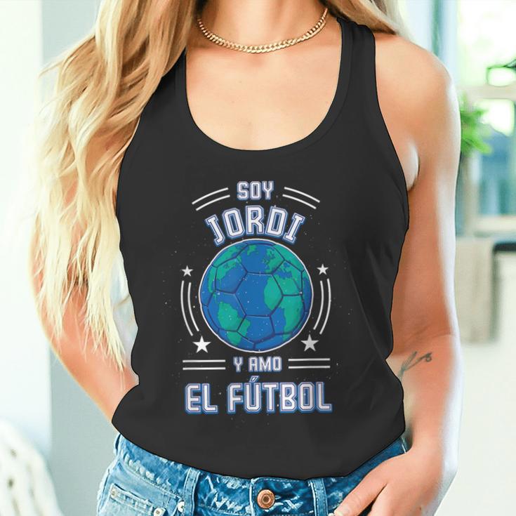 Ich Bin Jordi Und Ich Liebe Den Fußball Für Fußballfans Tank Top