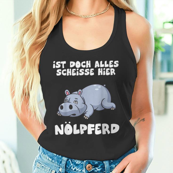 Ist Doch Alles Scheiße Hier Nölpferd Tank Top