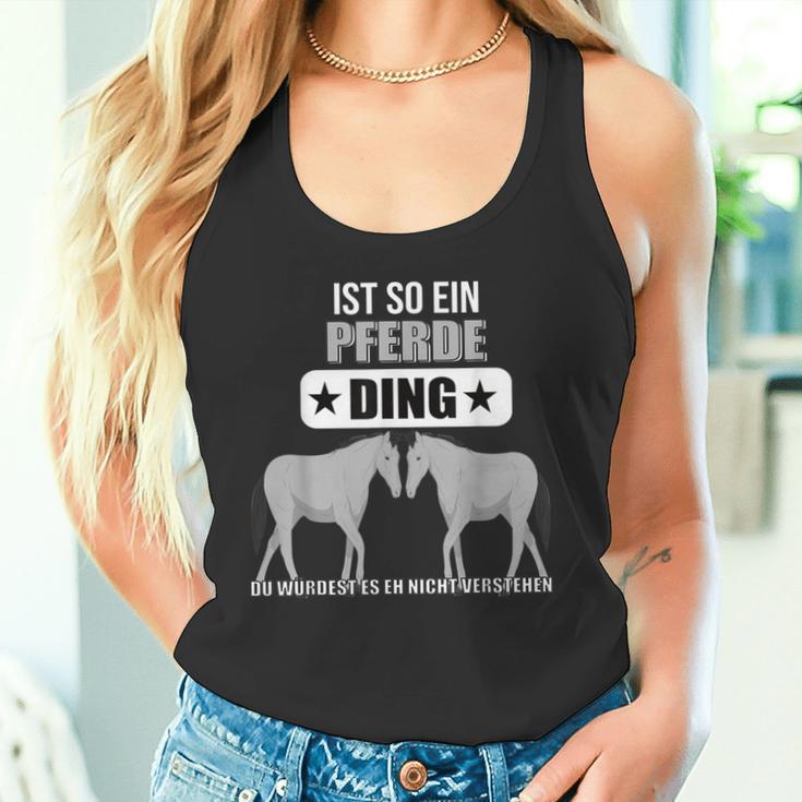 Ist So Ein Pferde Ding Pferd Lustiger Spruch Tank Top