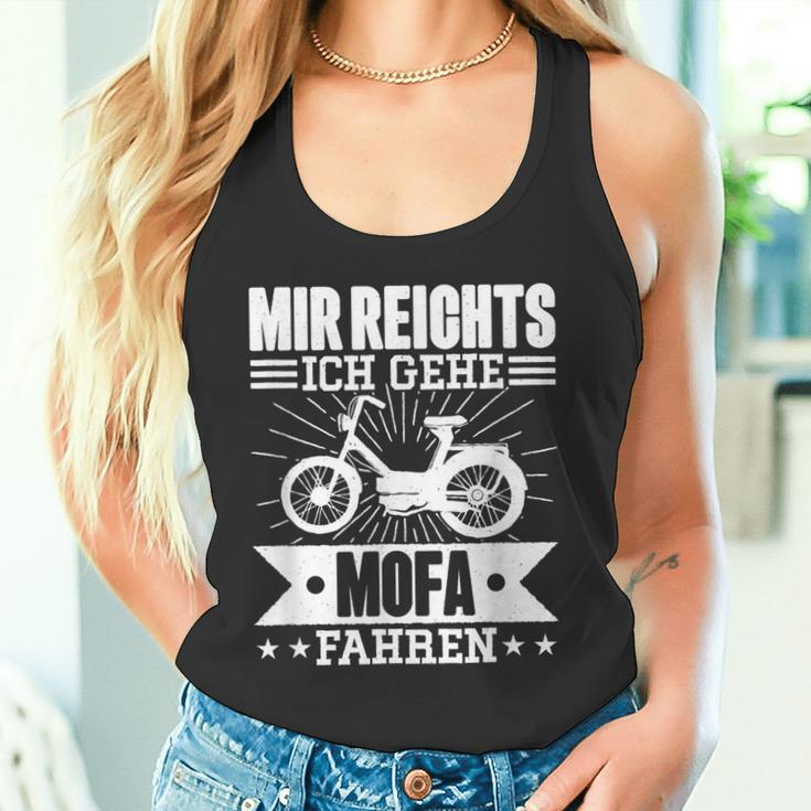 Mir Reichts Ich Geh Mofa Fahren Lsutig Moped Tank Top