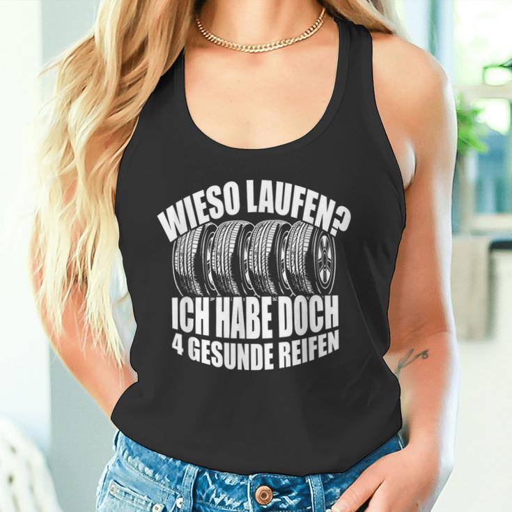 Wieso Laufen Ich Habe 4 Gesunde Reifen Autofahrer German Langu Tank Top