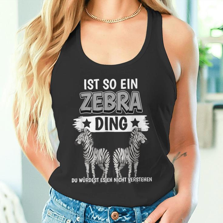 Zebras Safari Zoo Sachen Ist So Ein Zebra Ding Zebra Tank Top