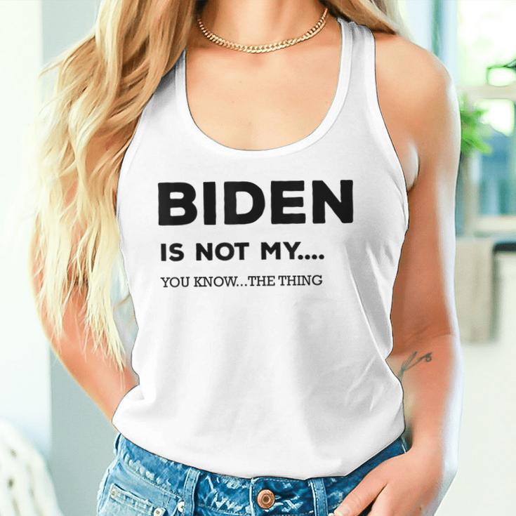 Biden Ist Nicht Mein Du Weißt Das Ding Gray S Tank Top