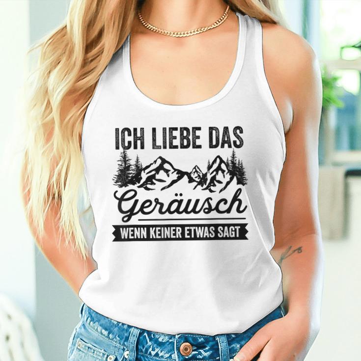 Hiking Ich Liebe Das Noise Wenn Keiner Etwas Sagt Tank Top