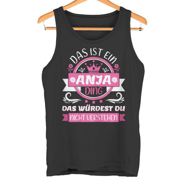 Anja Name Day Das Ist Ein Anja Ding Tank Top