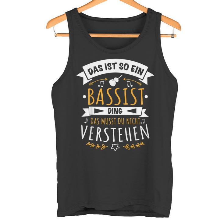 Bass Kontrabass Musician Das Ist So Ein Bassist Ding Tank Top