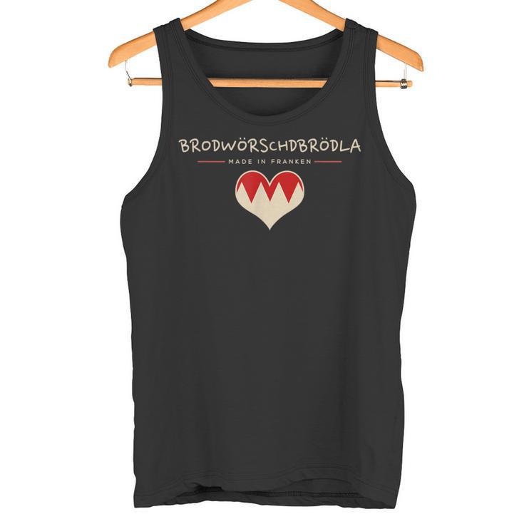 Brodwörschdbrödla Fränggisch Fränkisch Franken Tank Top