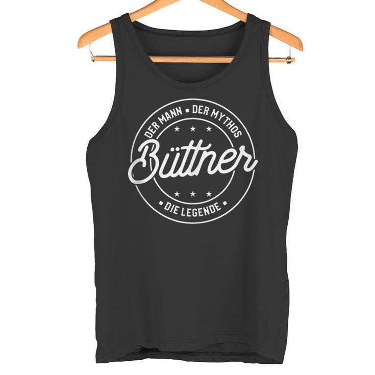 Büttner Der Mann Der Mythos Die Legende Tank Top