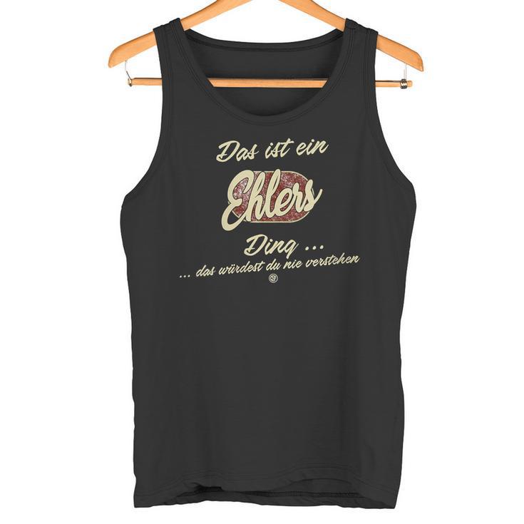 Damen Das Ist Ein Ehlers Ding Lustiges Familie Ehlers Mit-Ausschnitt Tank Top