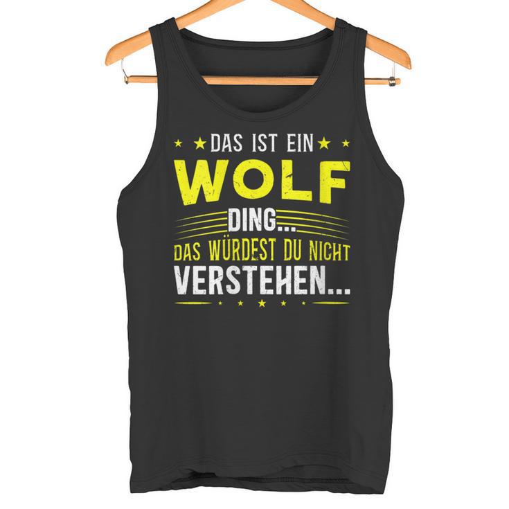 Damen Das Ist Ein Wolf Ding Spruch Für Familie Wolf Mit-Ausschnitt Tank Top