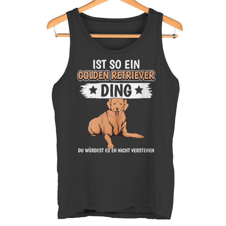 Damen Ist So Ein Golden Retriever Ding Golden Retriever Mit-Ausschnitt Tank Top