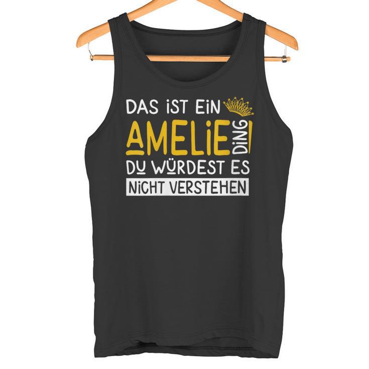 Damenorname Amelie Name Namenstag Spruch Das Ist Ein Amelie Ding Mit-Ausschnitt Tank Top