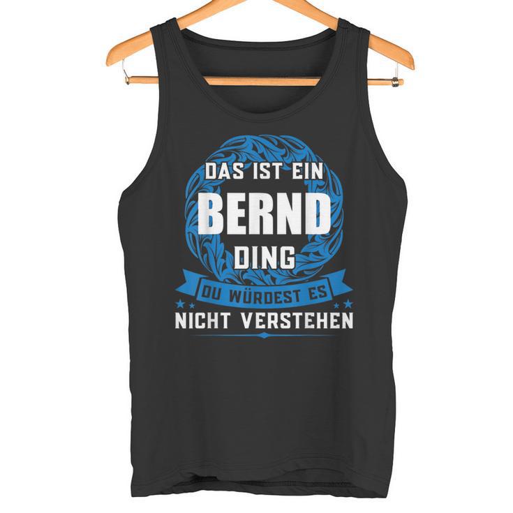 Das Ist Ein Bernd Dingorname Tank Top