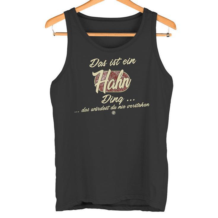 'Das Ist Ein Hahn Ding' It's A Hahn Ding Tank Top