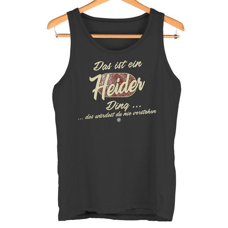 Das Ist Ein Heider Ding Tank Top