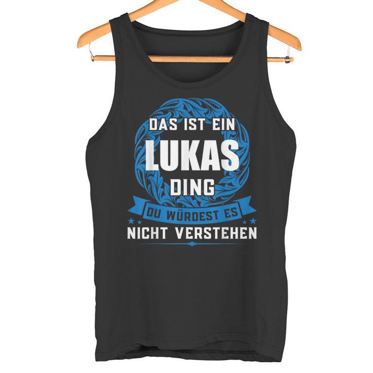 Das Ist Ein Lukas Dingorname Tank Top