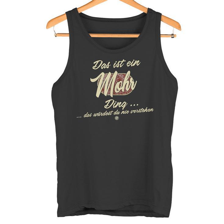 Das Ist Ein Mohr Ding Family Mohr Tank Top