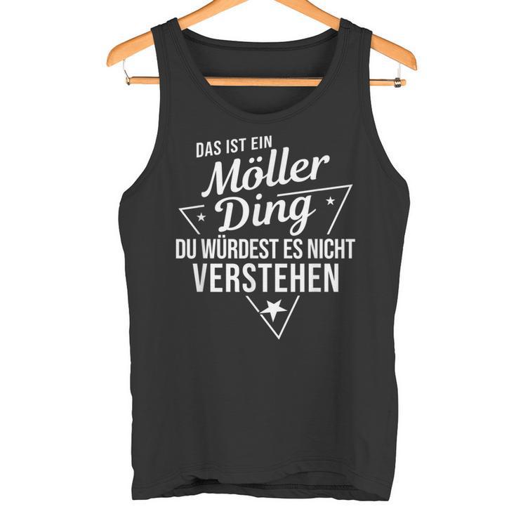 Das Ist Ein Möller Ding Du Würdest Es Nichterstehen Tank Top