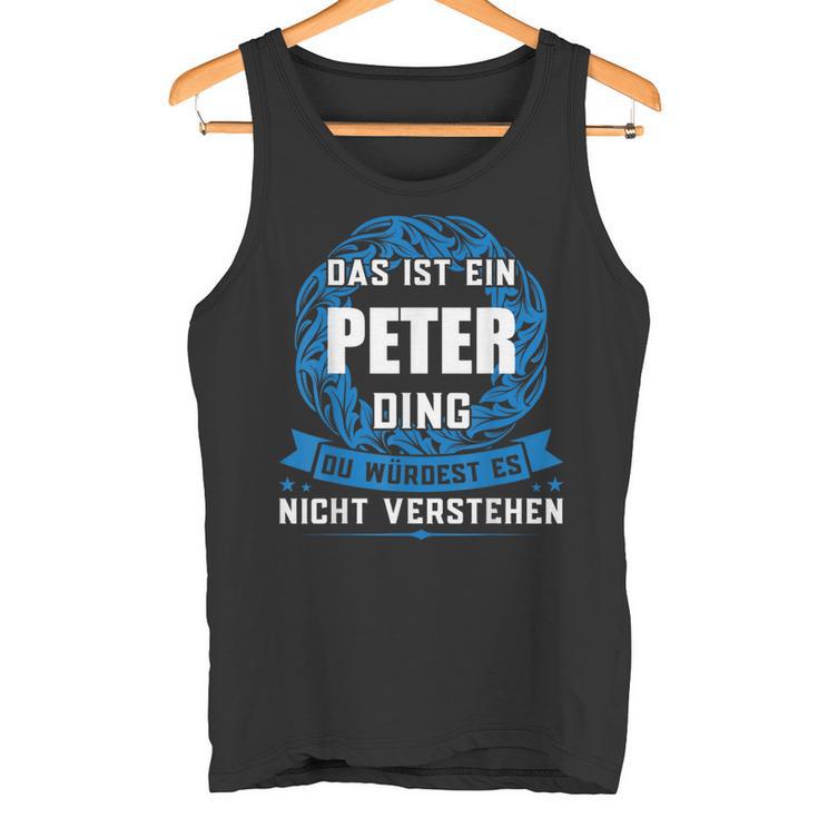 Das Ist Ein Peter Ding First Name S Tank Top