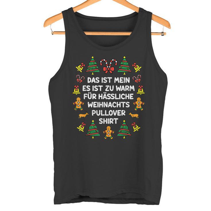 Das Ist Mein Es Ist Zu Warm Für Ugly Christmas Tank Top