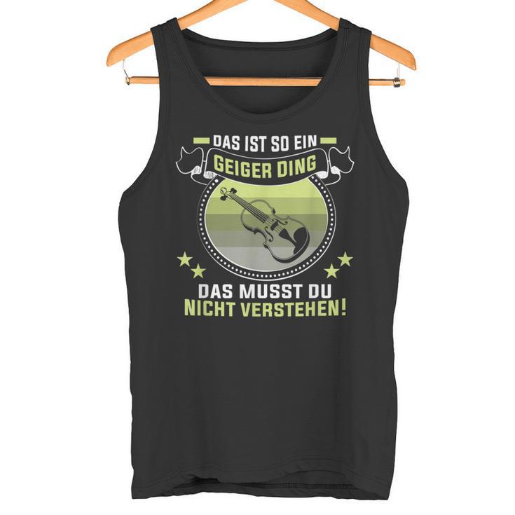 Das Ist So Ein Geiger Dingiolinist Geigenspieler Tank Top